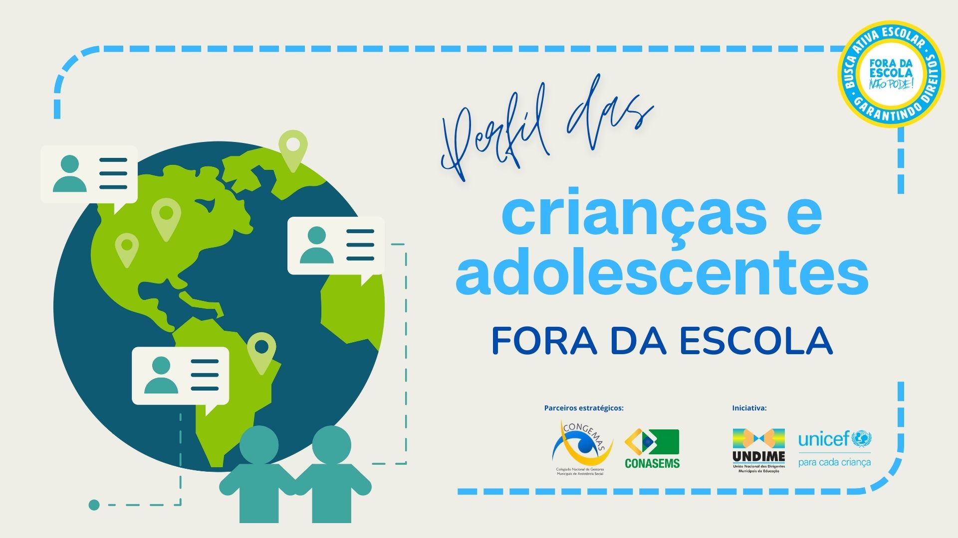 Busca Ativa Escolar em Pílulas aborda o perfil das crianças e adolescentes fora da escola